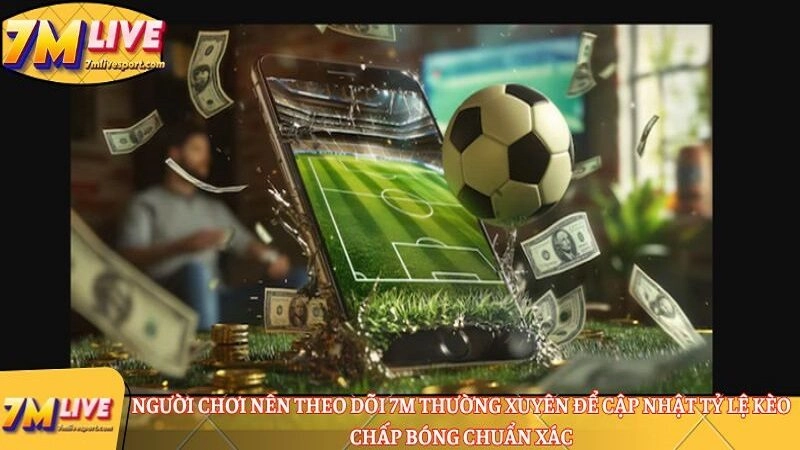 Người chơi nên theo dõi 7M