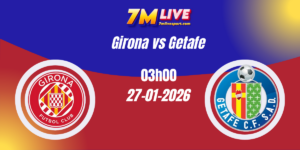 Nhận định La Liga: Girona vs Getafe 27/01/2026 6 Nhận định La Liga: Girona vs Getafe 27/01/2026