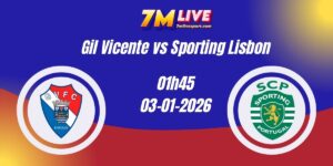 Nhận Định Kèo Nhà Cái – Gil Vicente vs Sporting Lisbon 03/01/2025 3 soi keo gil vicente vs sporting lisbon